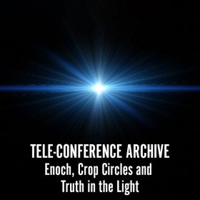 Tele-Conference Archive w/ Dr. Delbert Blair - Enoch, Crop Circles and Truth in the Light